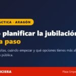 Guía para planificar la jubilación en Aragón paso a paso — Infofinanciera Zaragoza